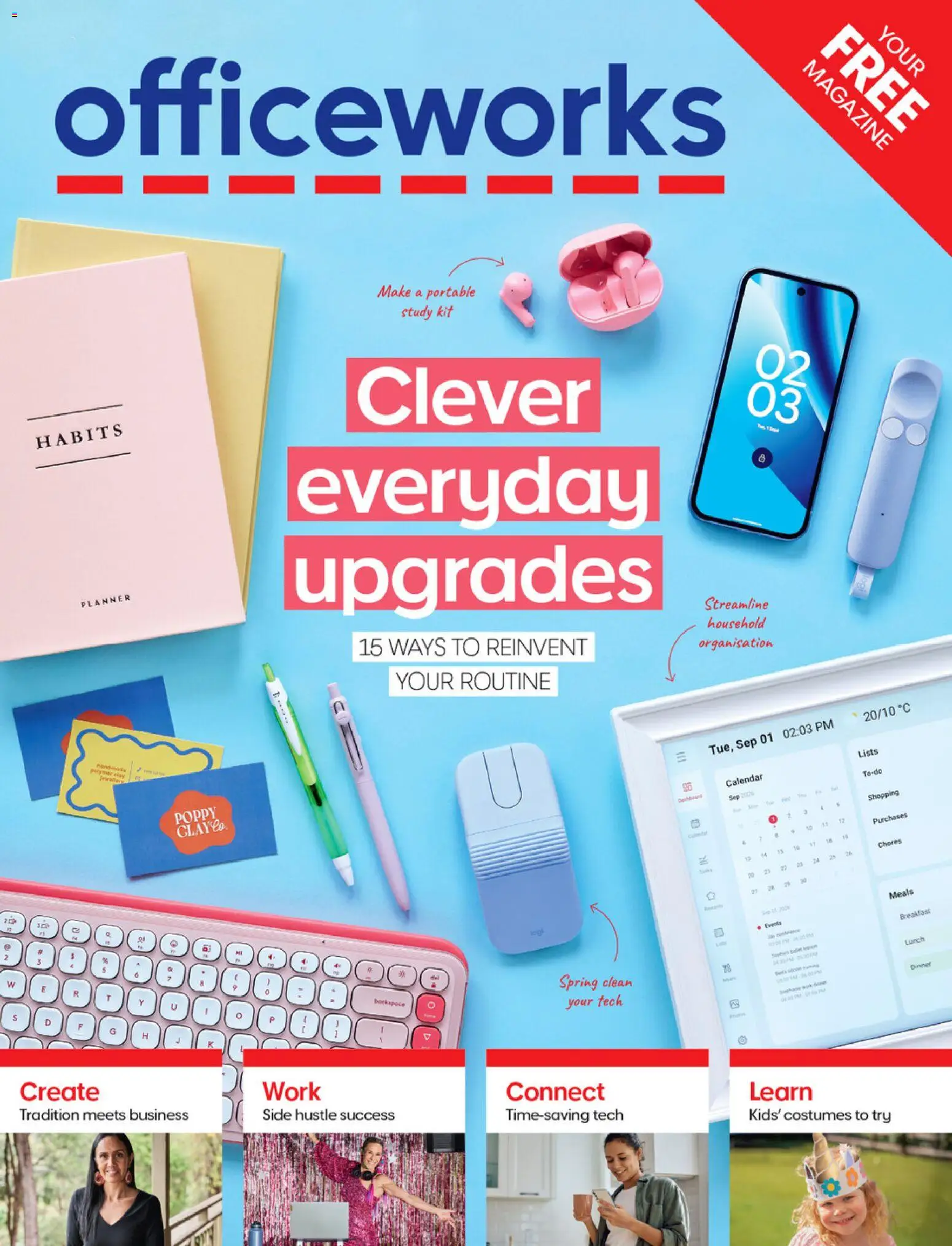 Preview of catalogue Officeworks Magazine from shop Officeworks valid 27/08/2026 - Household, Magazine, Clay, Portable