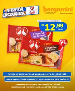 Pré-Visualização do folheto "Supermercado Bergamini ofertas Sadia e a Perdigão" da loja Supermercado Bergamini válido a partir de 31/07/2026