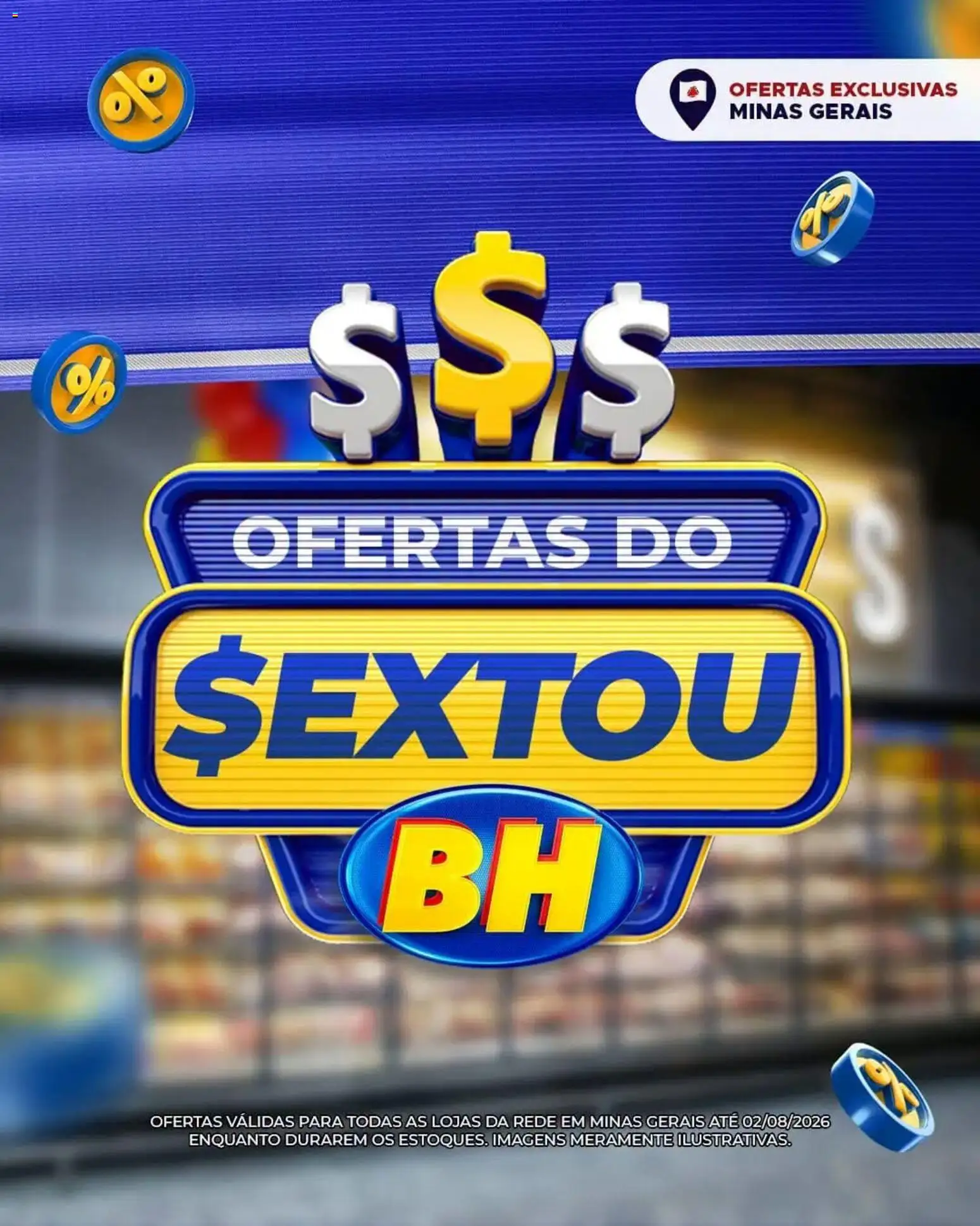 Pré-Visualização do folheto "Supermercados BH - Ofertas da semana" da loja Supermercados BH válido a partir de 31/07/2026