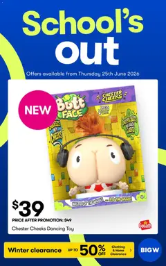 Preview of catalogue Big W Catalogue - School Holidays from shop Big W valid 25/06/2026