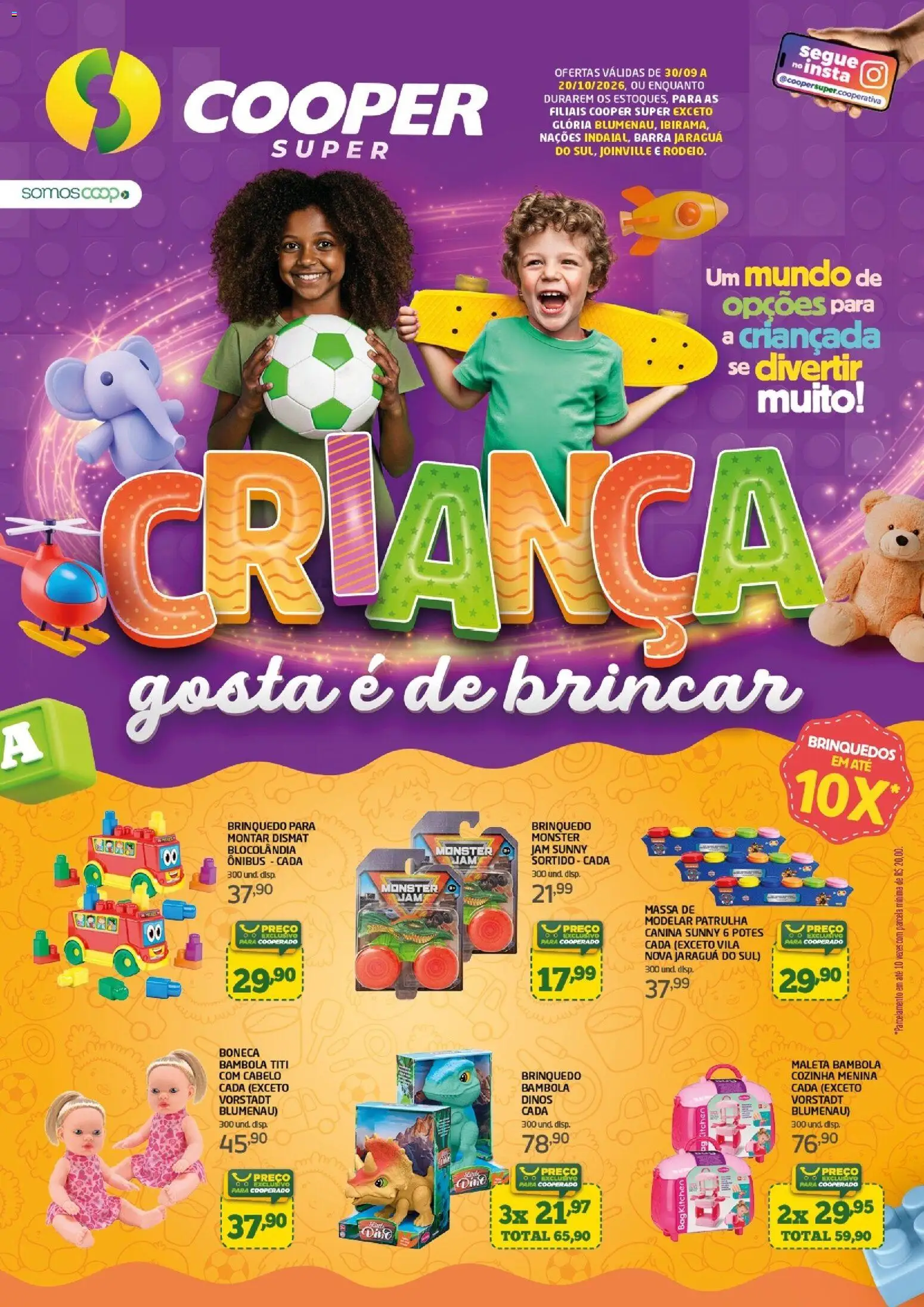 Pré-Visualização do folheto "Cooper ofertas Dia das Crianças" da loja Cooper válido a partir de 30/09/2026 - Brinquedos, Boneca, Monster, Copa, Massa, Potes