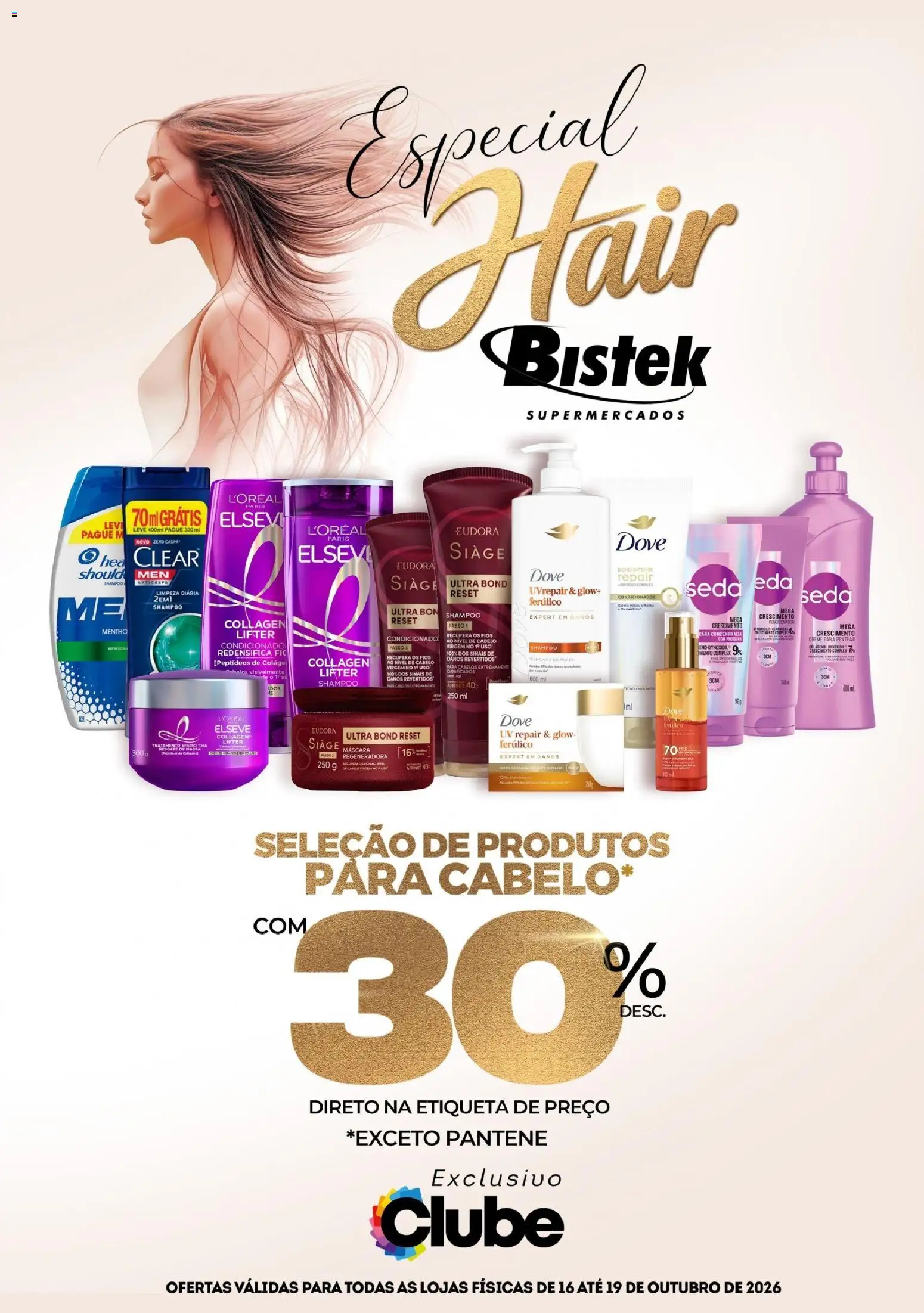 Pré-Visualização do folheto "Bistek Supermercados ofertas Hair" da loja Bistek Supermercados válido a partir de 16/10/2026