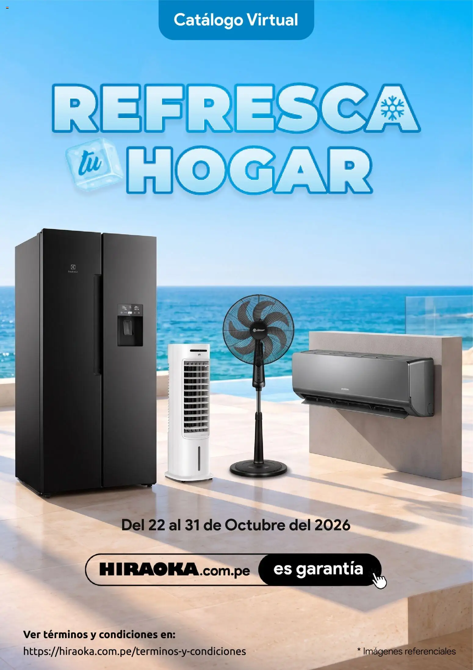 Vista previa de Catálogo Hiraoka - Refresca tu Hogar de la tienda Hiraoka válido desde 22/10/2026