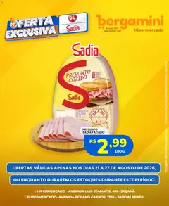 Pré-Visualização do folheto "Supermercado Bergamini ofertas Sadia e a Perdigão" da loja Supermercado Bergamini válido a partir de 21/08/2026