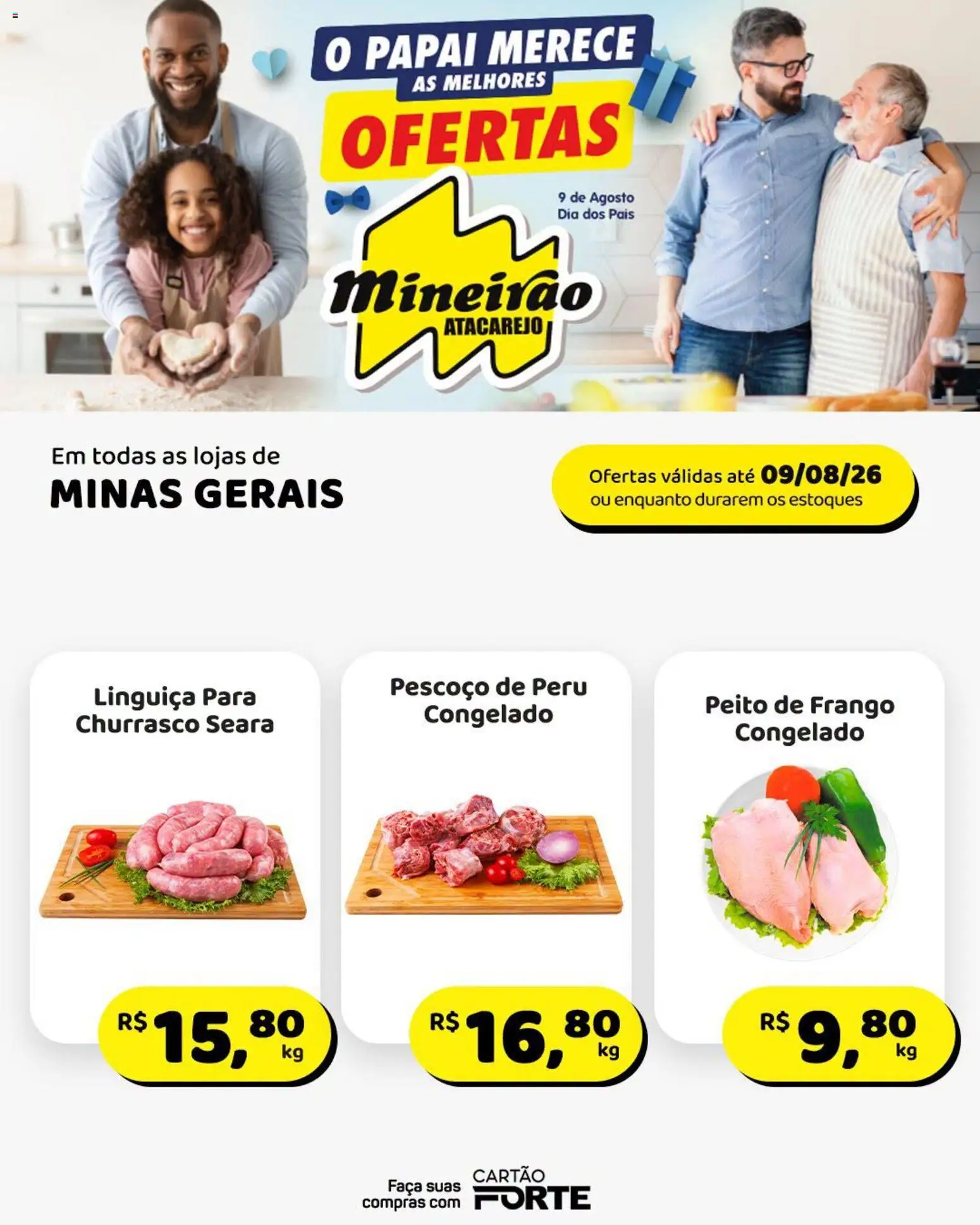 Ofertas Mineirão Atacarejo até 09/08/2026.