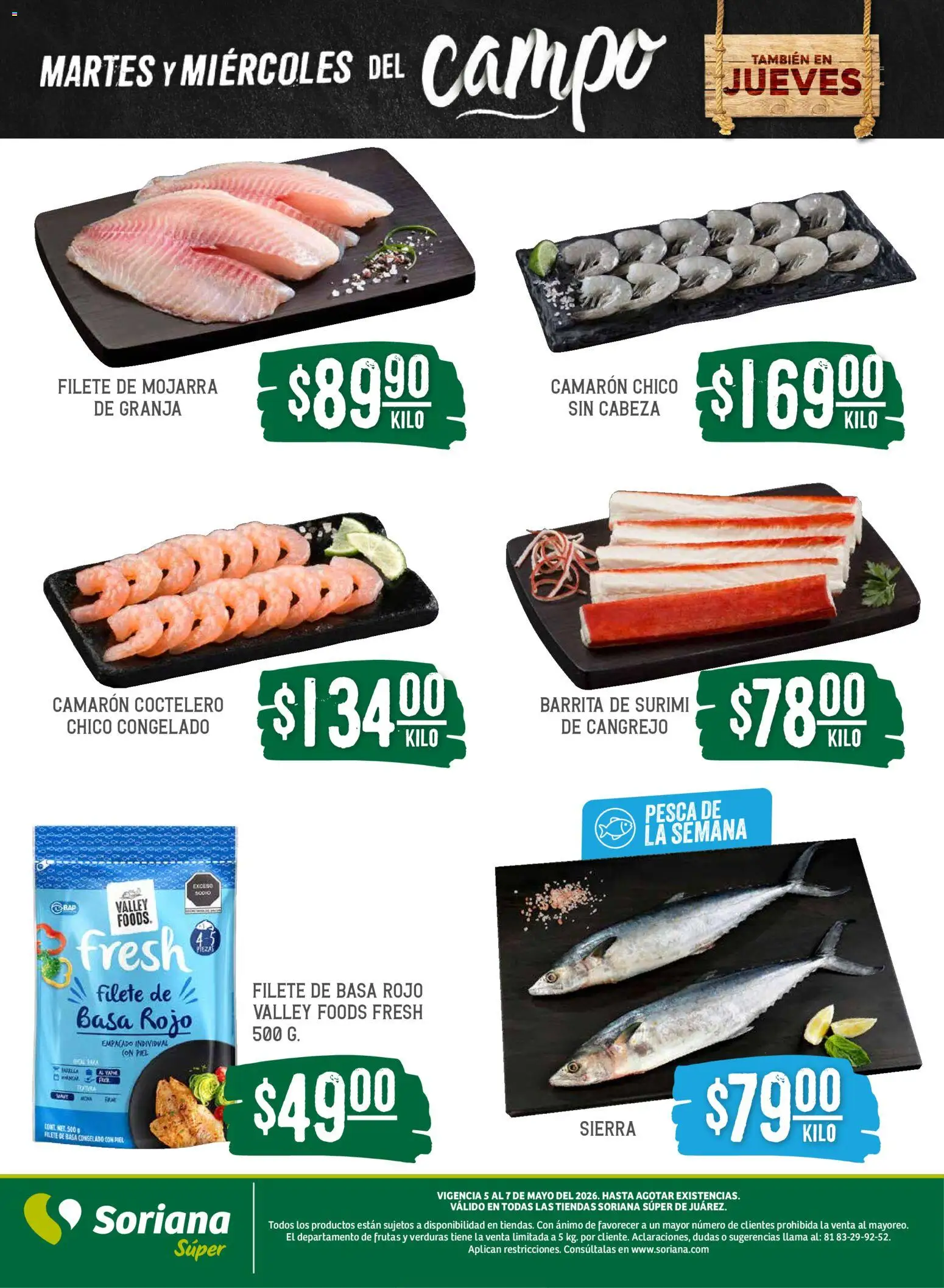 Vista previa las ofertas de la tienda Soriana - Soriana Martes y Miércoles del Campo Súper: Juárez desde el 05/05/2026 - Verduras, Sierra, Miel, Filete