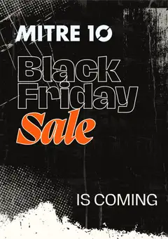 Preview of catalogue Mitre 10 Black Friday Notice from shop Mitre 10 valid 19/10/2026