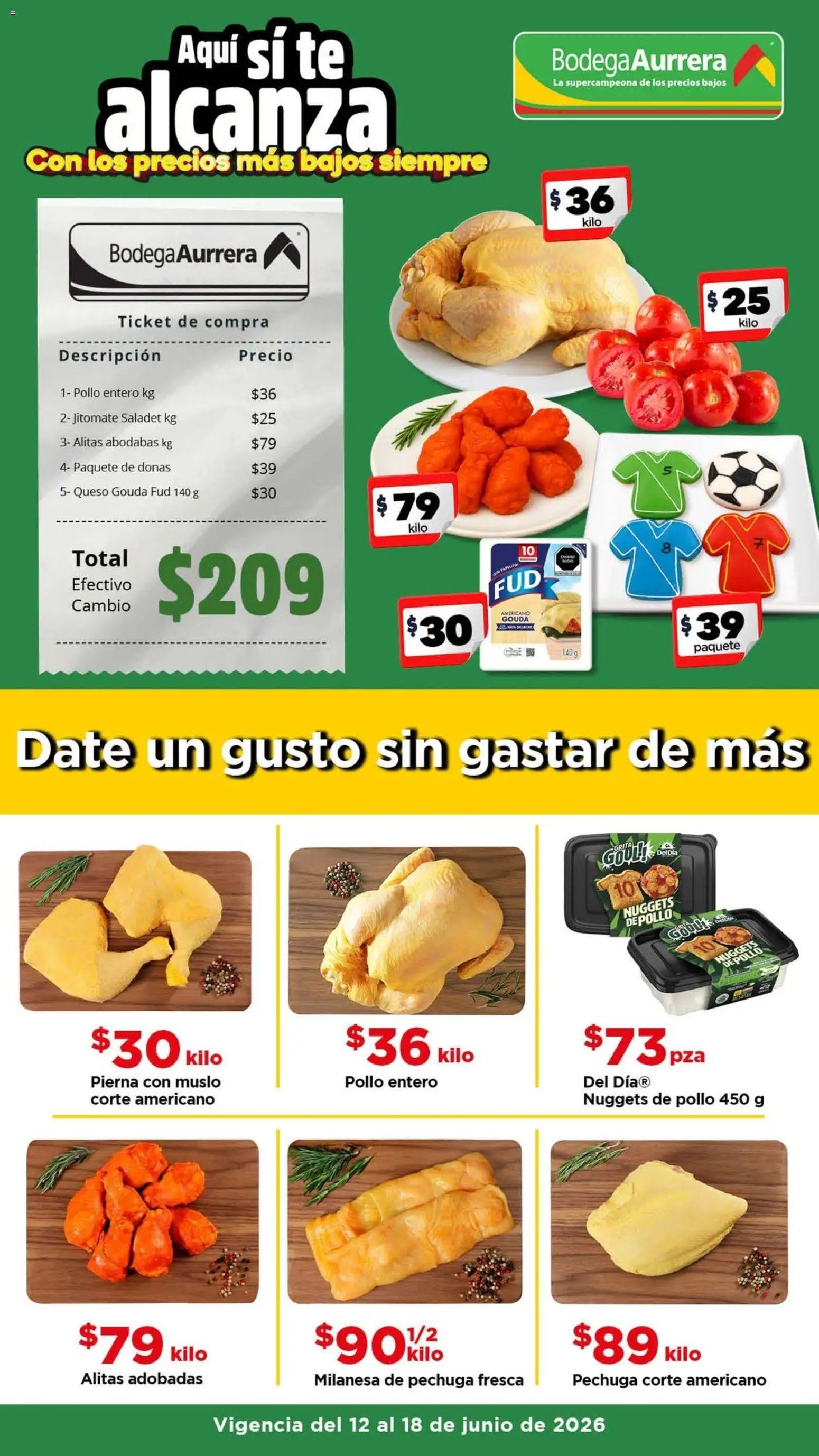 Vista previa las ofertas de la tienda Bodega Aurrerá - Bodega Aurrerá folleto Date un gusto sin gastar de más desde el 12/06/2026 - Pollo, Té, Queso, Milanesa, Queso Gouda