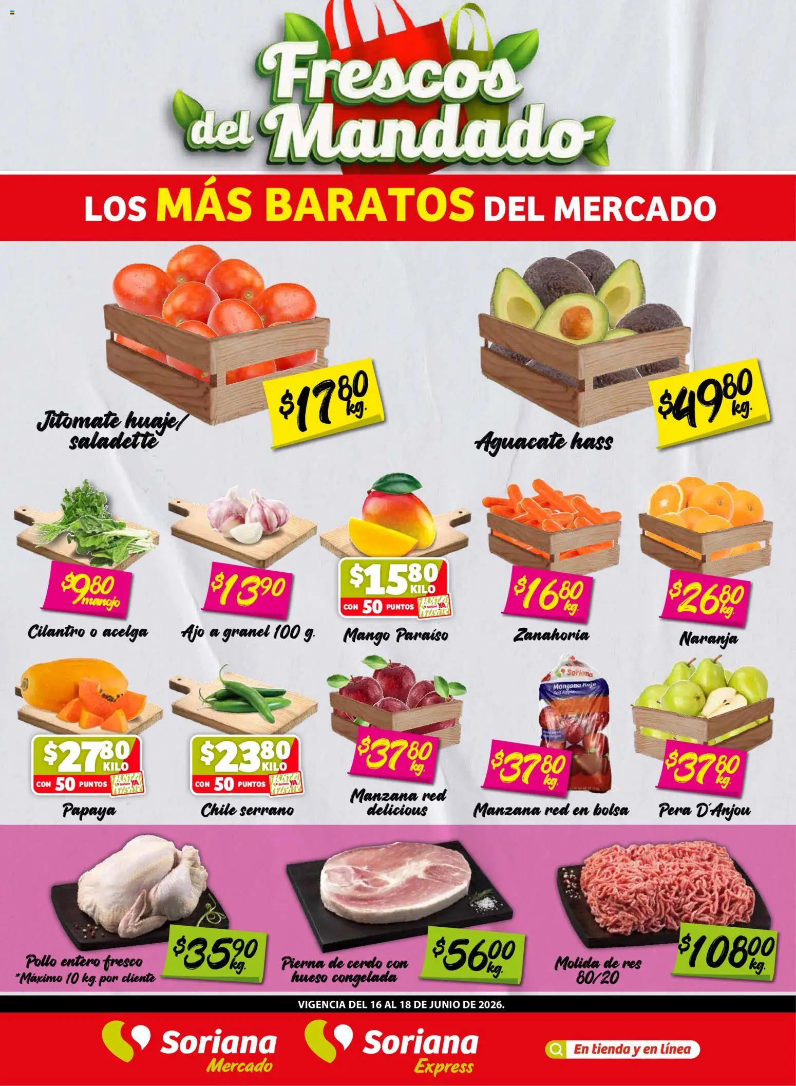 Vista previa las ofertas de la tienda Soriana - Soriana Frescos del Mandado Mercado: Nuevo León desde el 16/06/2026 - Mango, Bolsa, Zanahoria, Acelga, Cerdo, Ajo, Res, Pierna de cerdo