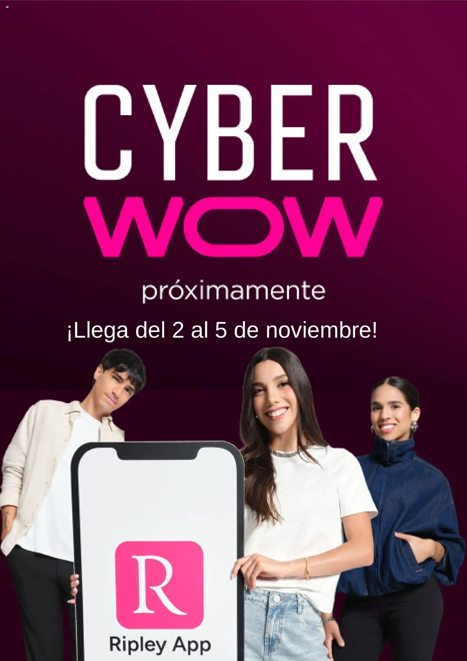 Vista previa de Ripley Cyber Wow Aviso de la tienda Ripley válido desde 28/10/2026