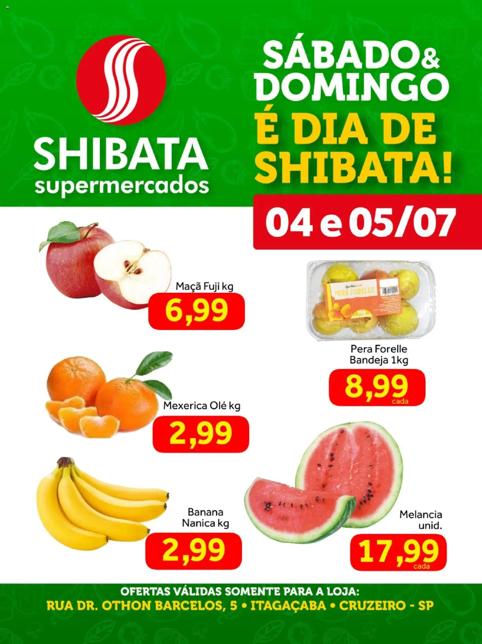 Pré-Visualização do folheto "Shibata ofertas Cruzeiro" da loja Shibata válido a partir de 04/07/2026 - Melancia, Pera, Mexerica, Bandeja