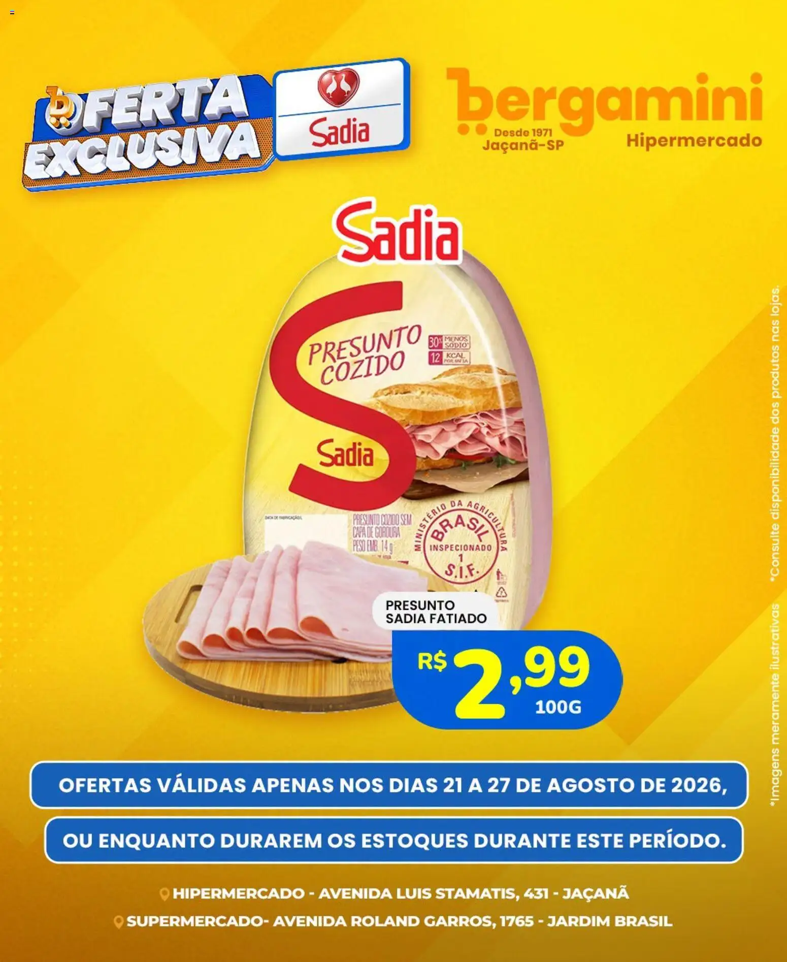 Pré-Visualização do folheto "Supermercado Bergamini ofertas Sadia e a Perdigão" da loja Supermercado Bergamini válido a partir de 21/08/2026