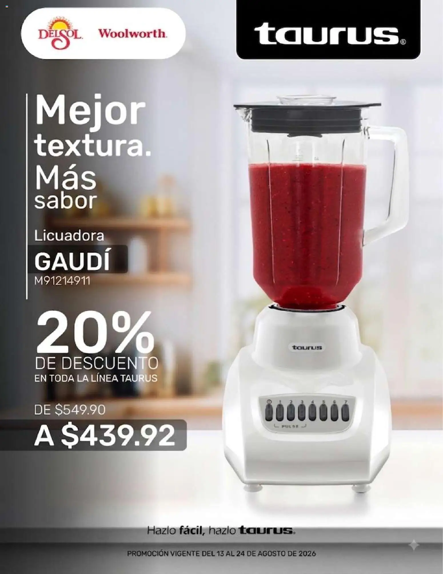 Vista previa las ofertas de la tienda Del Sol y Woolworth - Del Sol y Woolworth catálogo Pasillo Taurus desde el 13/08/2026 