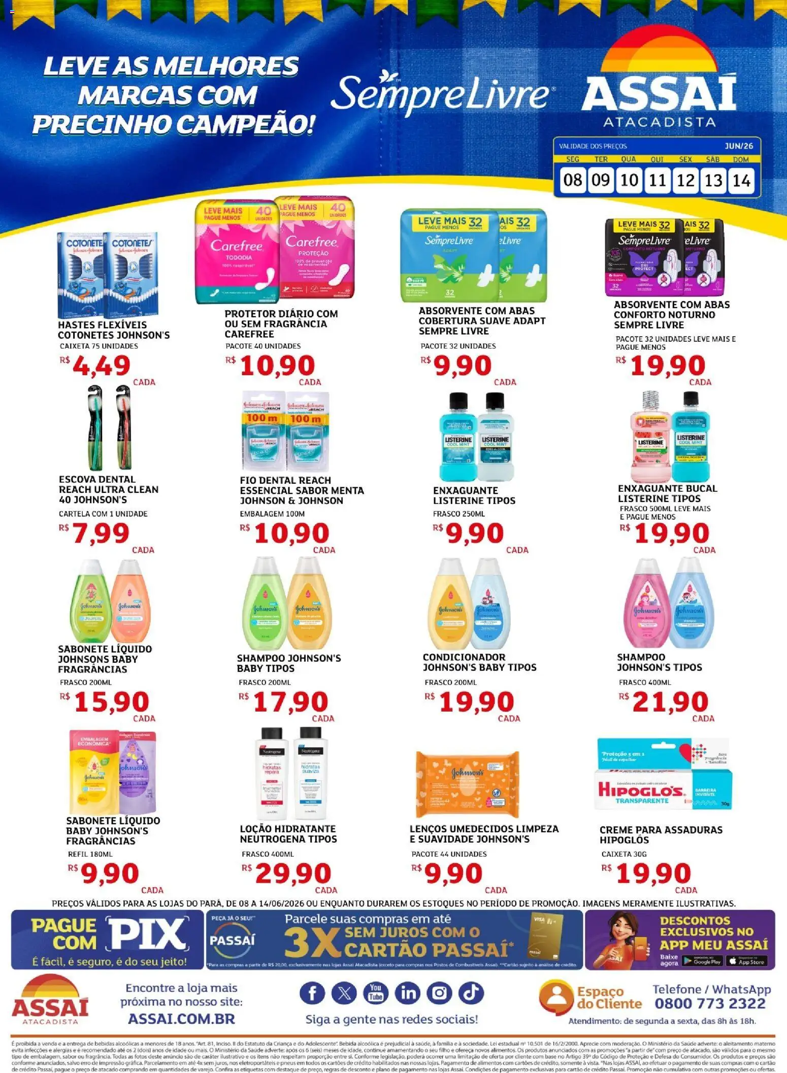 Pré-Visualização do folheto "Assaí Atacadista ofertas - PA" da loja Assaí Atacadista válido a partir de 08/06/2026 - Telefone, Base, Creme, Fio dental, Escova, Cotonete, Fragrância, Sempre Livre
