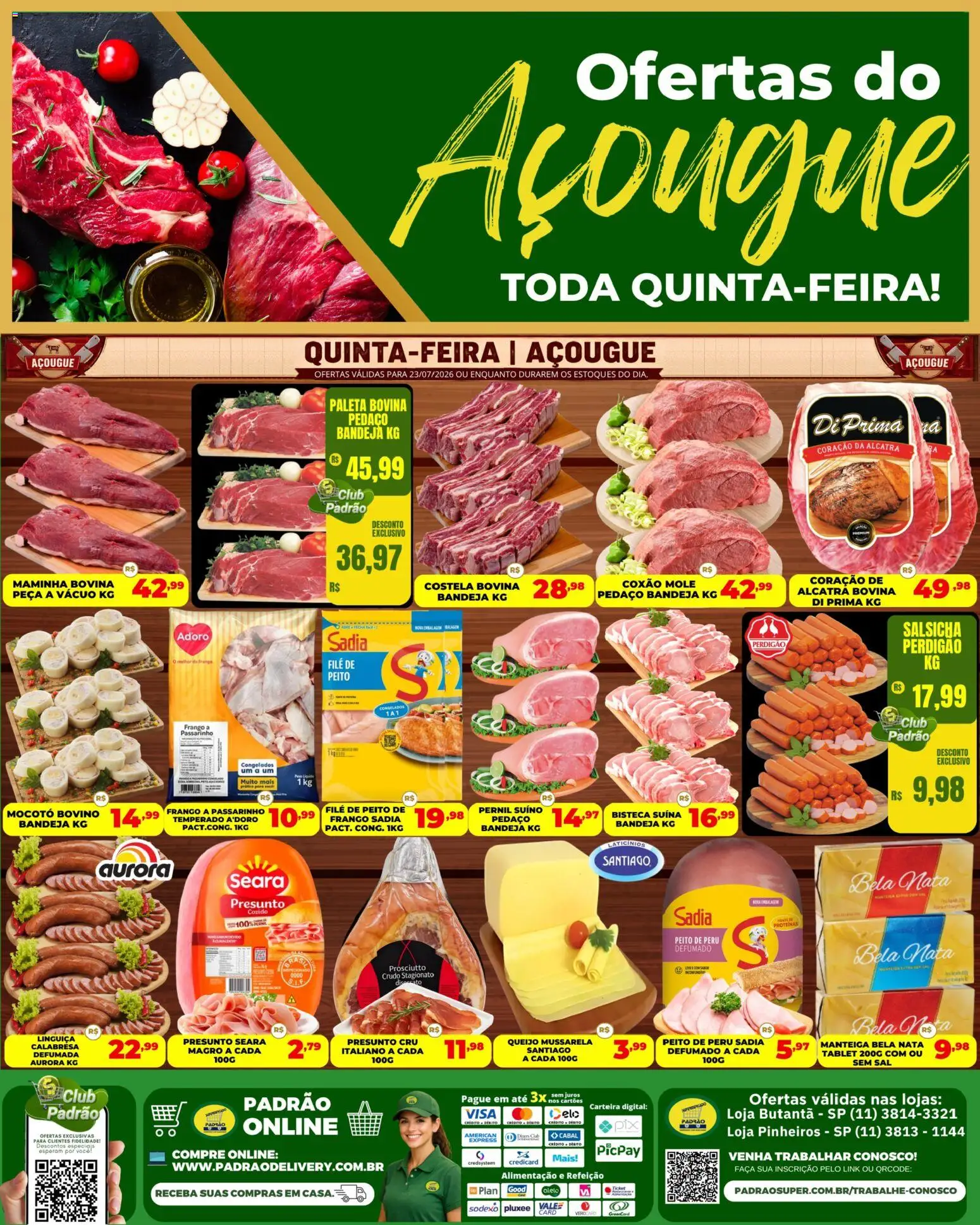 Pré-Visualização do folheto "Supermercado Padrão ofertas do Açougue" da loja Supermercado Padrão válido a partir de 23/07/2026 - Tablet, Salsicha, Carteira, Mussarela, Manteiga, Pernil, Costela bovina, Presunto cru