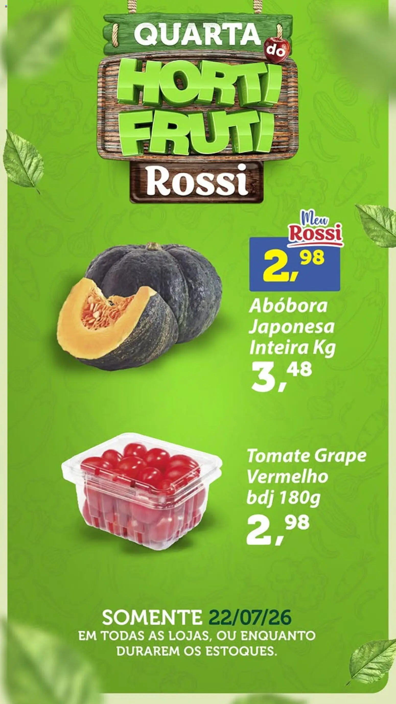 Ofertas Rossi Supermercados ofertas Hortifruti até 22/07/2026.