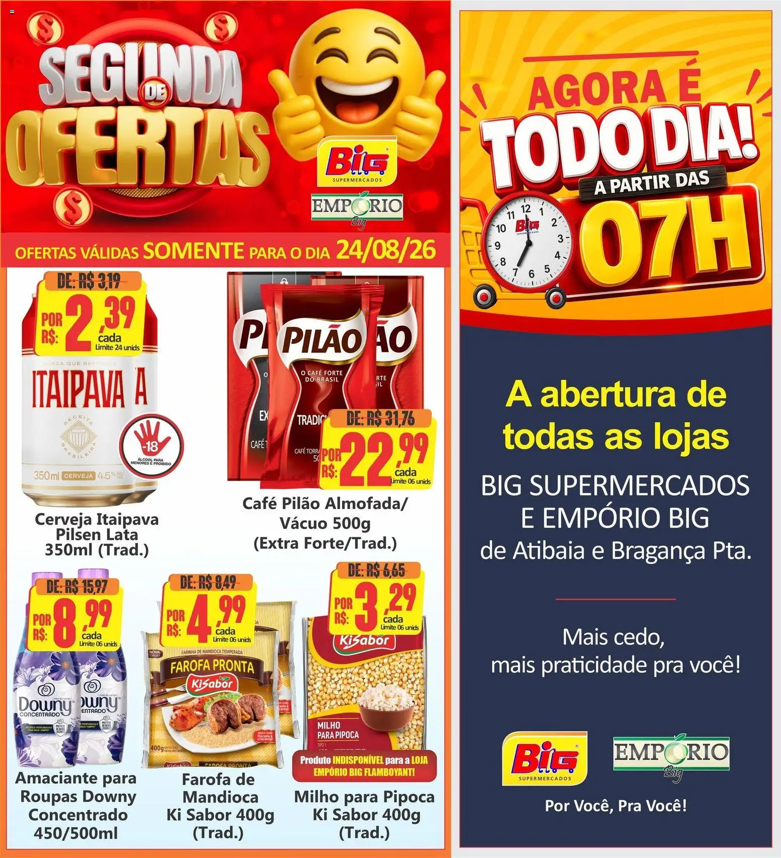 Pré-Visualização do folheto "Big Supermercados ofertas do Dia" da loja Big Supermercados válido a partir de 24/08/2026 - Cerveja, Roupas, Álcool, Farofa, Amaciante, Farinha, Farinha de mandioca, Café pilão