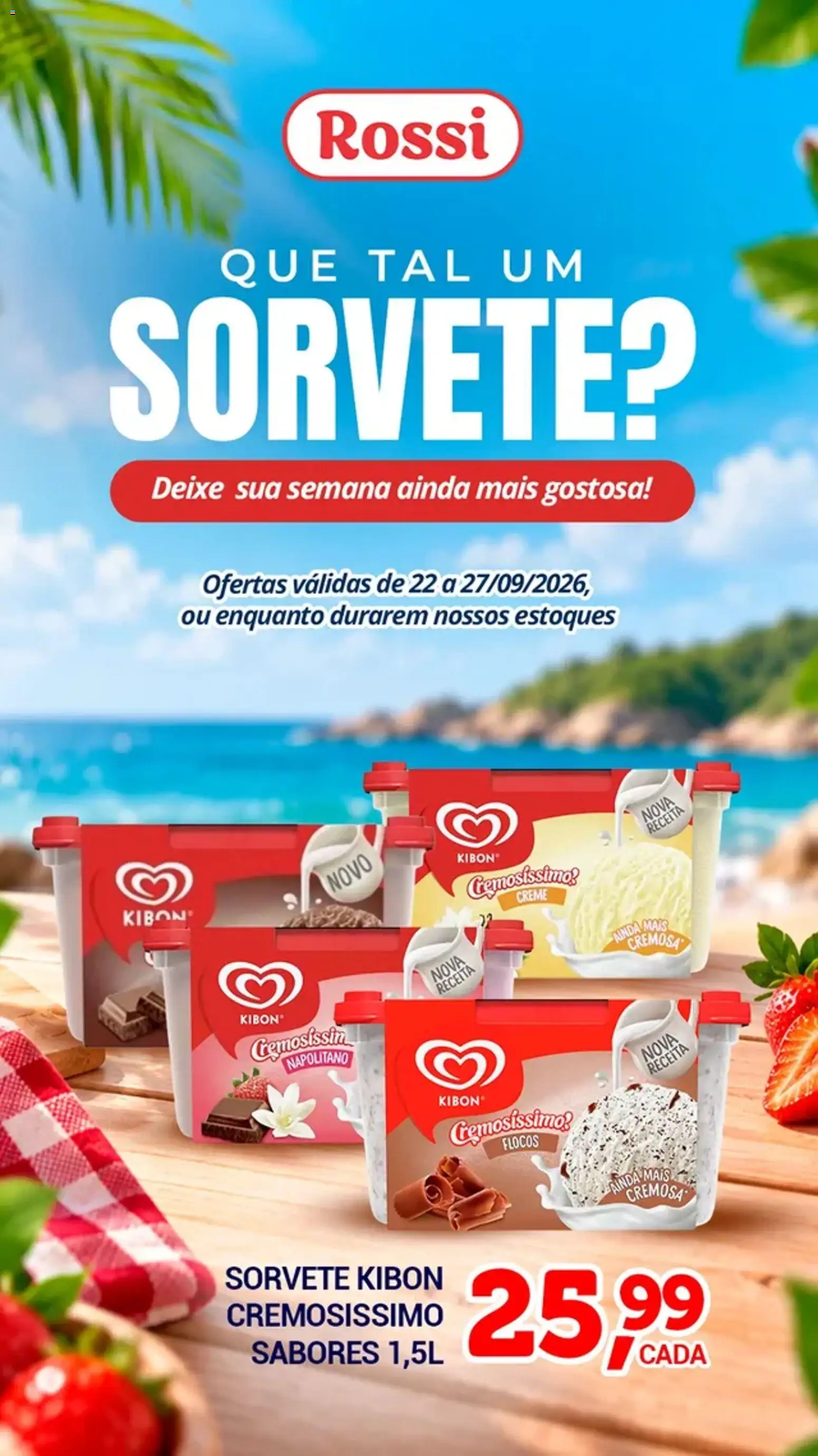 Pré-Visualização do folheto "Rossi Supermercados ofertas Sorvete" da loja Rossi Supermercados válido a partir de 22/09/2026