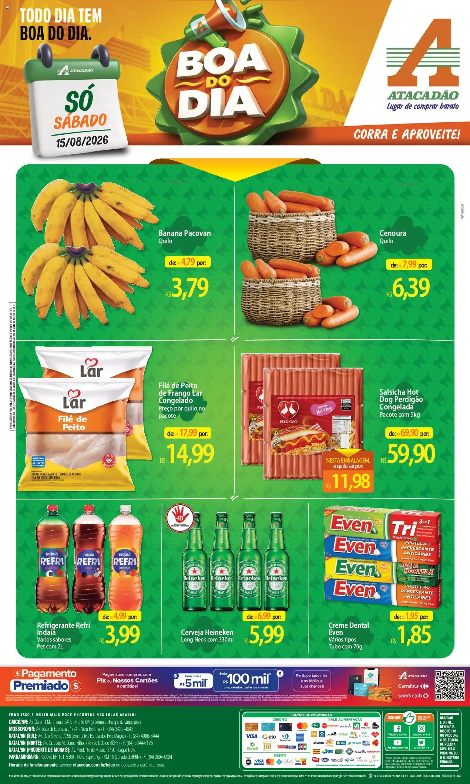 Pré-Visualização do folheto "Atacadão ofertas - RN" da loja Atacadão válido a partir de 15/08/2026 - Heineken, Salsicha, Bebida, Cerveja Heineken, Cenoura, Hortelã, Creme, Creme dental