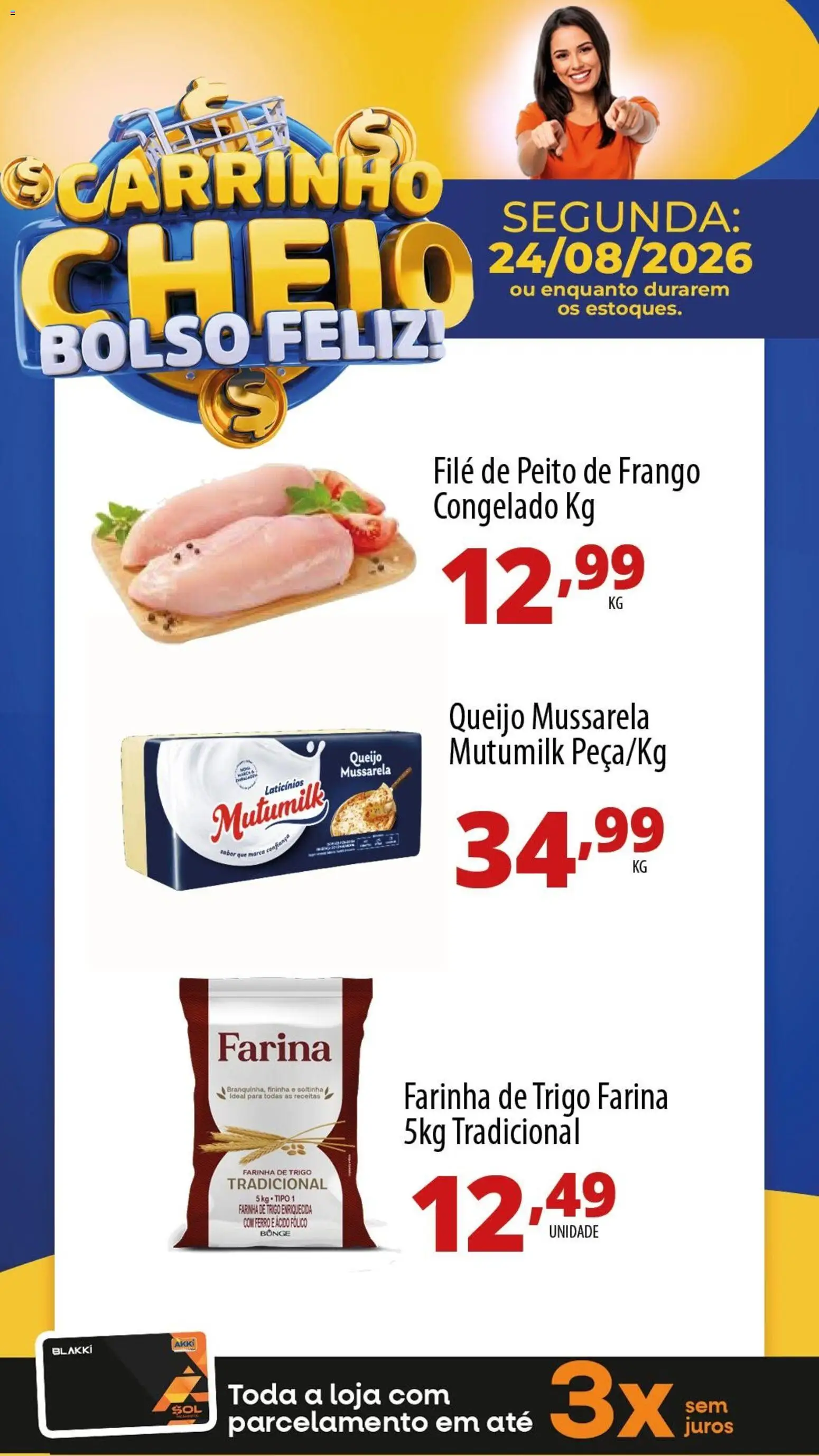 Pré-Visualização do folheto "Akki Atacadista ofertas do Dia" da loja Akki Atacadista válido a partir de 24/08/2026 - Queijo, Carrinho, Frango, Mussarela, Ferro, Peito de frango, Farinha de trigo, Farinha