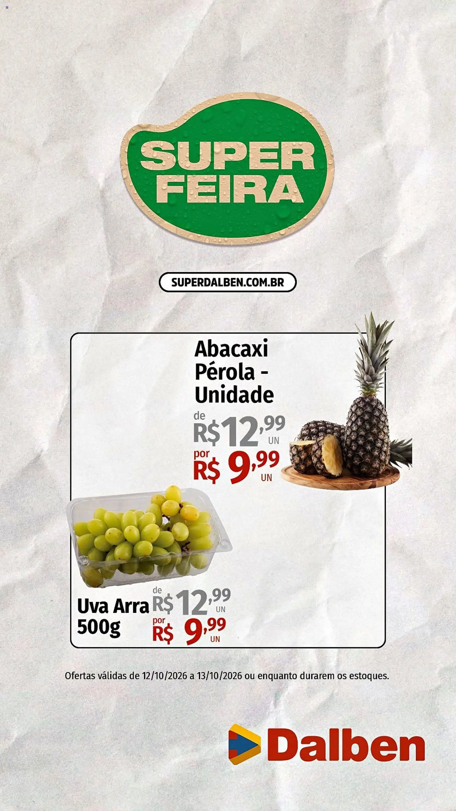 Pré-Visualização do folheto "Supermercado Dalben - Ofertas da semana" da loja Supermercado Dalben válido a partir de 12/10/2026
