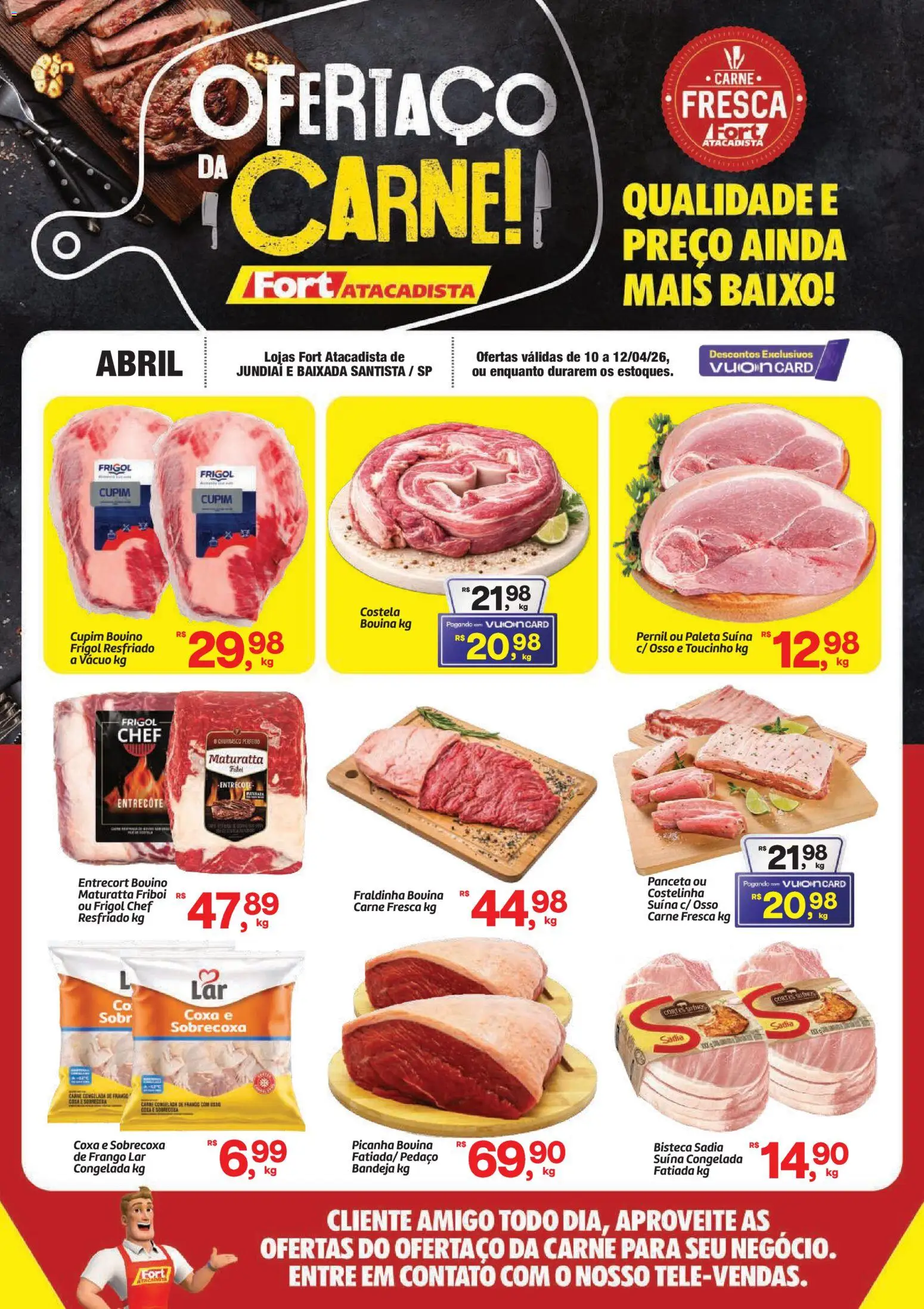 Pré-Visualização do folheto "Fort Atacadista ofertas Carne " da loja Fort Atacadista válido a partir de 10/04/2026 - Picanha, Carne, Frango, Cola, Baixo, Pernil, Bandeja, Paleta suína