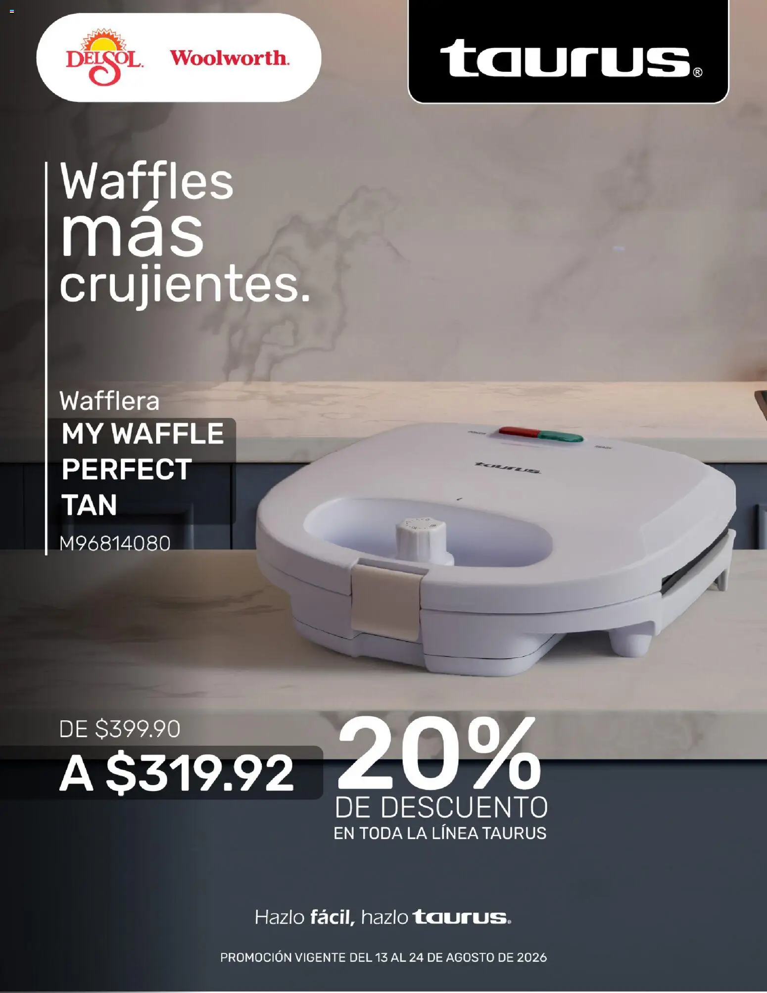 Vista previa las ofertas de la tienda Del Sol y Woolworth - Del Sol y Woolworth catálogo Pasillo Taurus desde el 13/08/2026 
