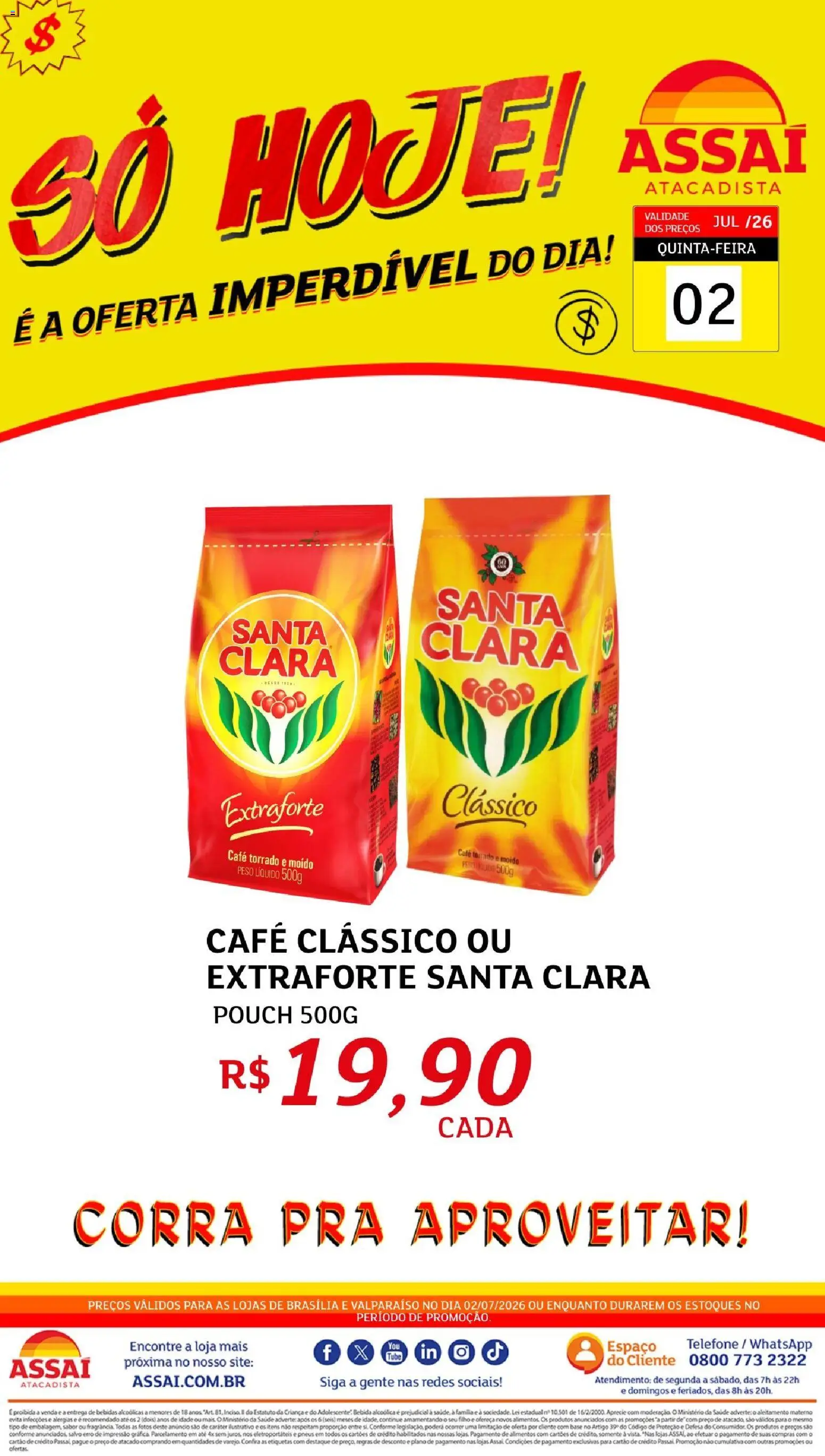 Pré-Visualização do folheto "Assaí Atacadista ofertas - DF" da loja Assaí Atacadista válido a partir de 02/07/2026 - Café, Telefone, Bebidas, Pneus, Base, Bebida, Alimentos